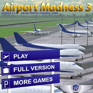 Airport Madness 3 - No Flash Game