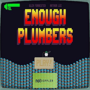 Enough Plumbers