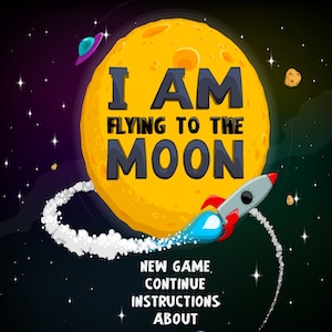 I am flying to the Moon