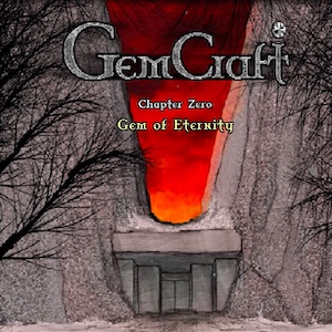 Gem Craft Chapter zero